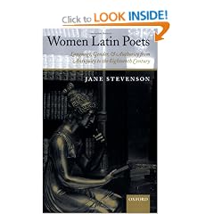 Women Latin Poets: Language, Gender, and Authority from Antiquity to the Eighteenth Century