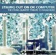 Strung Out on Ok Computer: Str