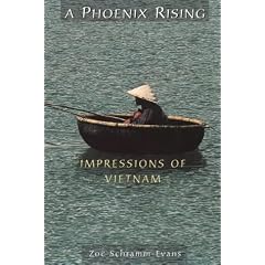 A Phoenix Rising: Impressions of Vietnam