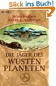 Die J�ger des W�stenplaneten: Roman