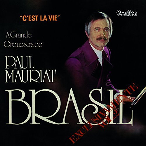 Paul Mauriat - C'est La Vie & Exclusivamente Brasil Volume 2
