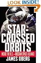 Star-crossed Orbits: Inside the U.S.-Russian Space Alliance
