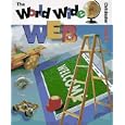 The World Wide Web (First Books - the Internet and Computers)