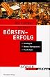 Die Formel f�r ihren B�rsenerfolg. Strategie, Money Management, Psychologie. (mit Workbook)
