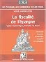 La fiscalit� de l'�pargne : Guide �conomique, financier et fiscal