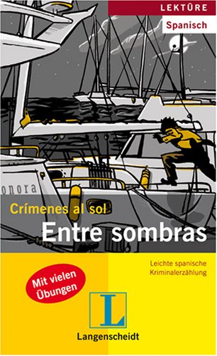 Cr�menes al sol. Entre sombras