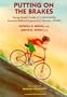 Putting on the Brakes: Young People's Guide to Understanding Attention Deficit Hyperactivity Disorder