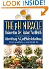 The pH Miracle: Balance Your Diet, Reclaim Your Health