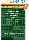 Handbook of Telecommunications Economics, Volume 2: Technology Evolution and the Internet