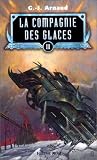 La Compagnie des glaces, tome 3 par Georges-Jean Arnaud La Compagnie des glaces, tome 3 par Arnaud