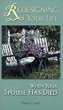 Redesigning Your Life When Your Spouse Has Died