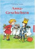 Anna-Geschichten - Cornelia Funke