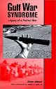 Gulf War Syndrome: Legacy of a Perfect War
