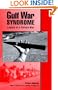 Gulf War Syndrome : Legacy of a Perfect War