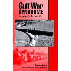 Gulf War Syndrome: Legacy of a Perfect War