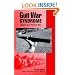 Gulf War Syndrome : Legacy of a Perfect War