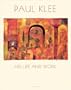 Paul Klee: His Life and Work