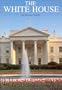 The White House, An Historic Guide