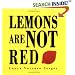 Lemons Are Not Red