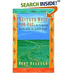 Neither Wolf Nor Dog: On Forgotten Roads With an Indian Elder