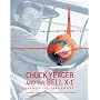 Chuck Yeager and the Bell X-1: Breaking the Sound Barrier