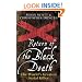 Return of the Black Death: The World's Greatest Serial Killer
