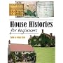 House Histories for Beginners