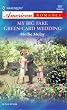 My Big Fake Green-Card Wedding