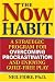 The Now Habit: A Strategic Program for Overcoming Procrastination and Enjoying Guilt-Free Play