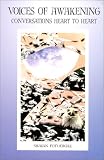 Books : Voices of Awakening:  Conversations Heart to Heart