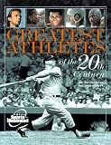 Greatest Athletes of the 20th Century Greatest Athletes of the 20th Century