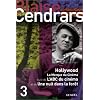 Hollywood, volume 3 : La Mecque du cin�ma, suivi de : L'ABC du cin�ma et de : Une nuit dans la for�t