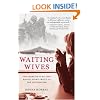 Waiting Wives: The Story of Schilling Manor, Home Front to the Vietnam War