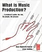 What is music production