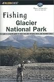 Fishing Glacier National Park, 2nd