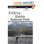 Fishing Glacier National Park, 2nd