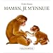 Maman, je m'ennuie