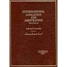 International Litigation and Arbitration (American Casebook Series) by Andreas F.Lowenfeld