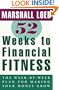52 Weeks to Financial Fitness: The Week-by-Week Plan for Making Your Money Grow