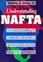 Understanding NAFTA: Mexico, Free Trade, and the New North America