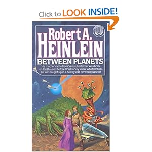 Between Planets - Robert A. Heinlein