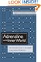Adrenaline and the Inner World: An Introduction to Scientific Integrative Medicine