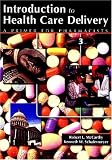 Books : Introduction to Health Care Delivery: A Primer for Pharmacists