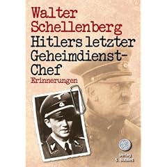 Hitlers letzter Geheimdienstchef: Erinnerungen