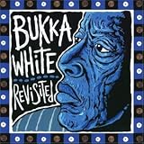 Review Bukka White  / Revisited