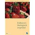 Erdbeeren �kologisch angebaut