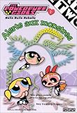  : The Powerpuff Girls, numéro 2 : Alerte aux monstres