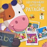 Les Premiers mots de Patache, tome 1 : Le Jardin, la plage, le docteur, l'�cole