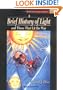 A Brief History of Light and Those That Lit the Way (Series in Popular Science, Vol. 1)