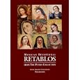 Mexican Devotional Retablos: From the Peters Collection at Saint Joseph's University, Philadelphia